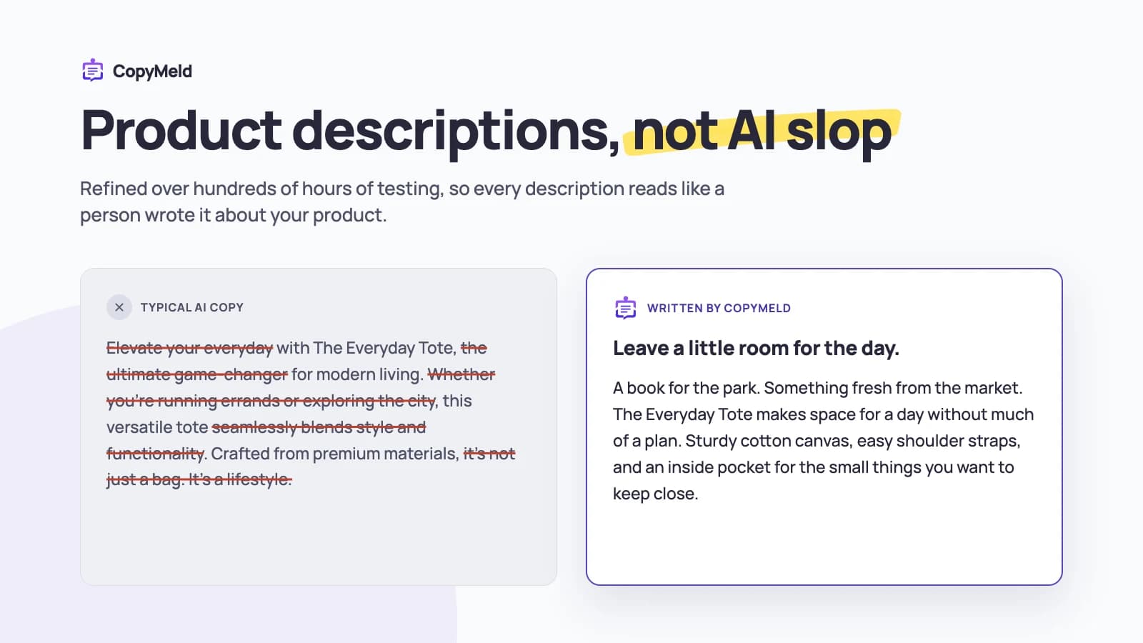 Product descriptions, not AI slop. Typical AI copy for the tote, with “elevate your everyday” and “it’s not just a bag, it’s a lifestyle” struck through, beside CopyMeld’s plain, specific description.